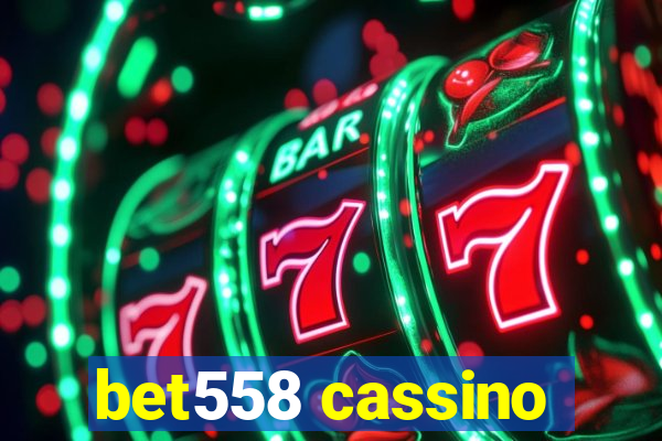 bet558 cassino